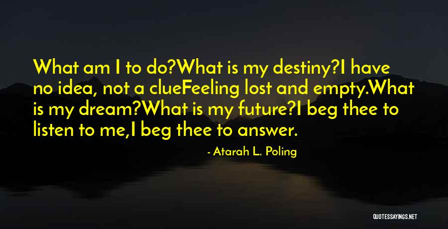 Atarah L. Poling Quotes 1232370 Atarah L. Poling Quotes 1232370