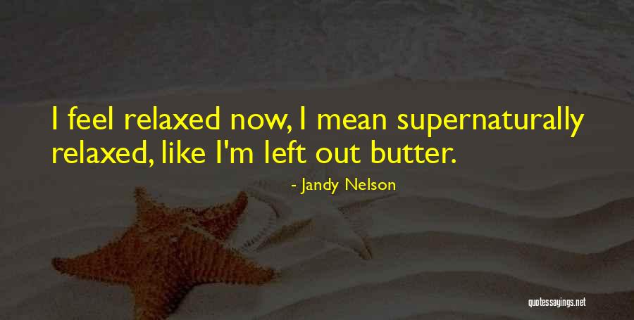 Ataraksi Quotes By Jandy Nelson Ataraksi Quotes By Jandy Nelson