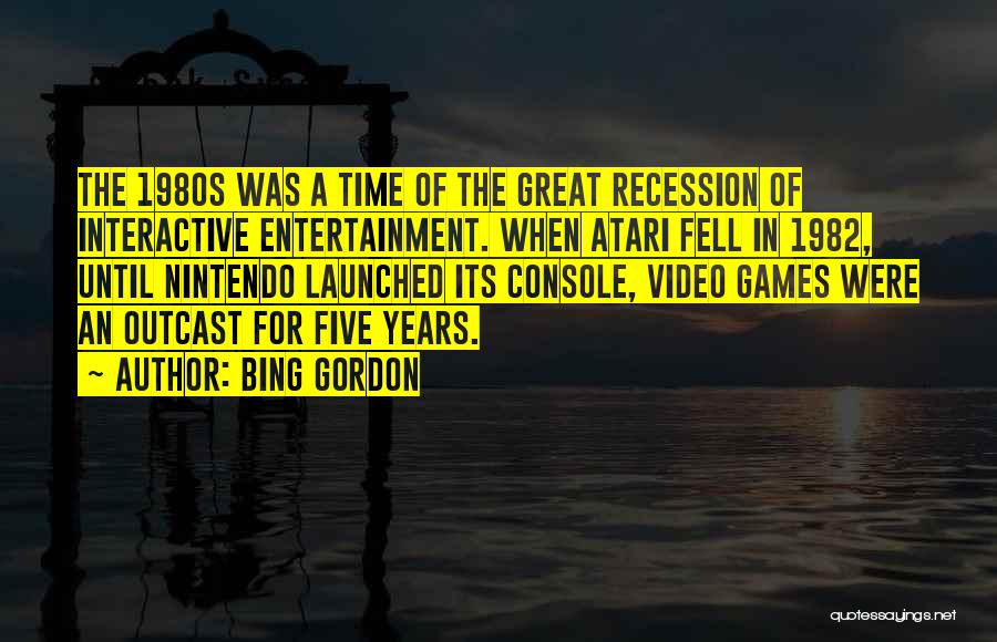 Atari Quotes By Bing Gordon