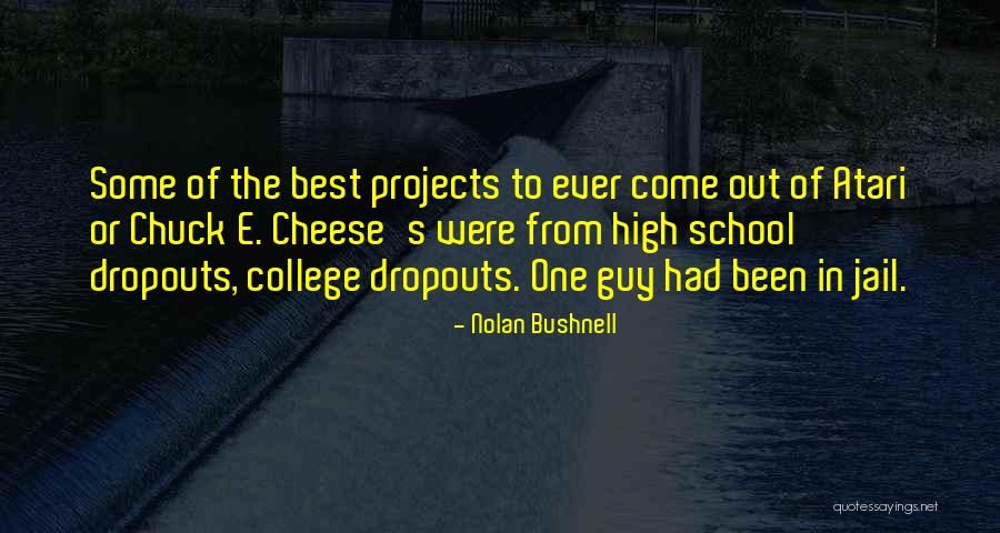 Atari Quotes By Nolan Bushnell Atari Quotes By Nolan Bushnell