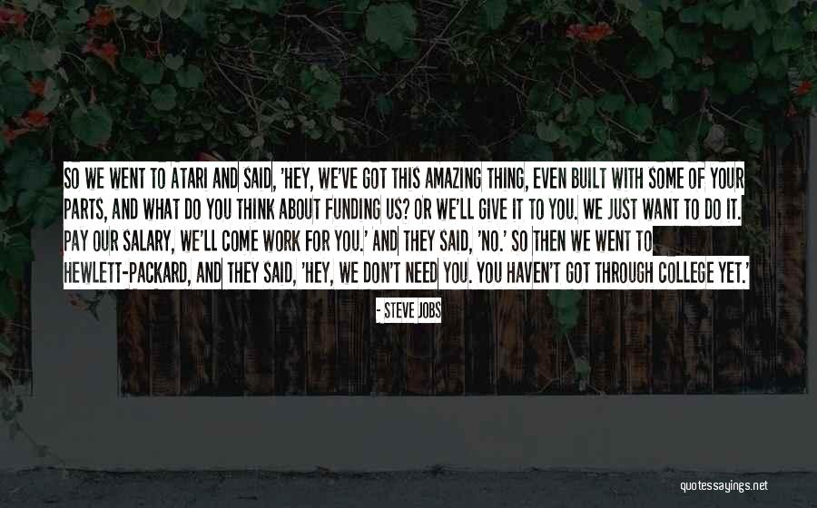 Atari Quotes By Steve Jobs Atari Quotes By Steve Jobs