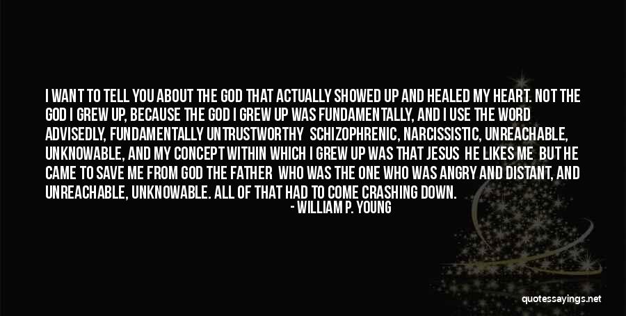 Atashinchi Quotes By William P. Young Atashinchi Quotes By William P. Young