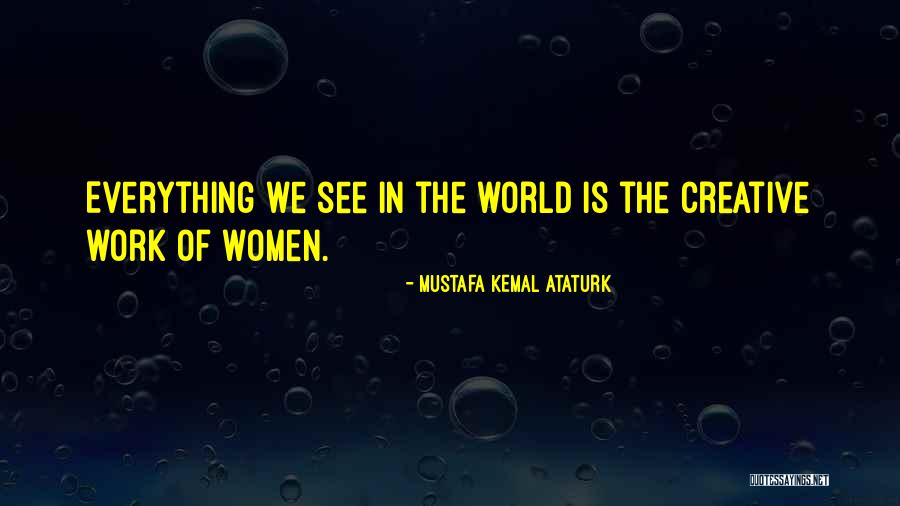 Ataturk's Quotes By Mustafa Kemal Ataturk Ataturk's Quotes By Mustafa Kemal Ataturk