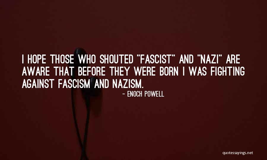 Ataud Quotes By Enoch Powell Ataud Quotes By Enoch Powell