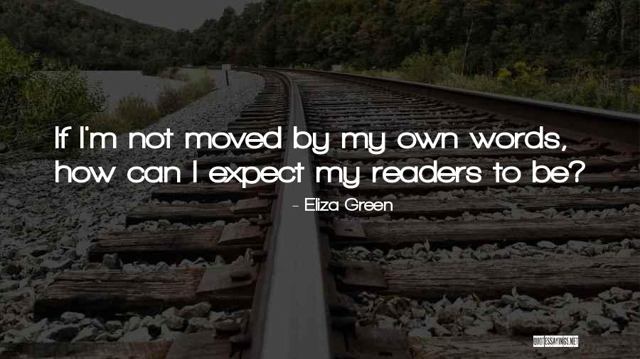 Ataur Patwary Quotes By Eliza Green Ataur Patwary Quotes By Eliza Green