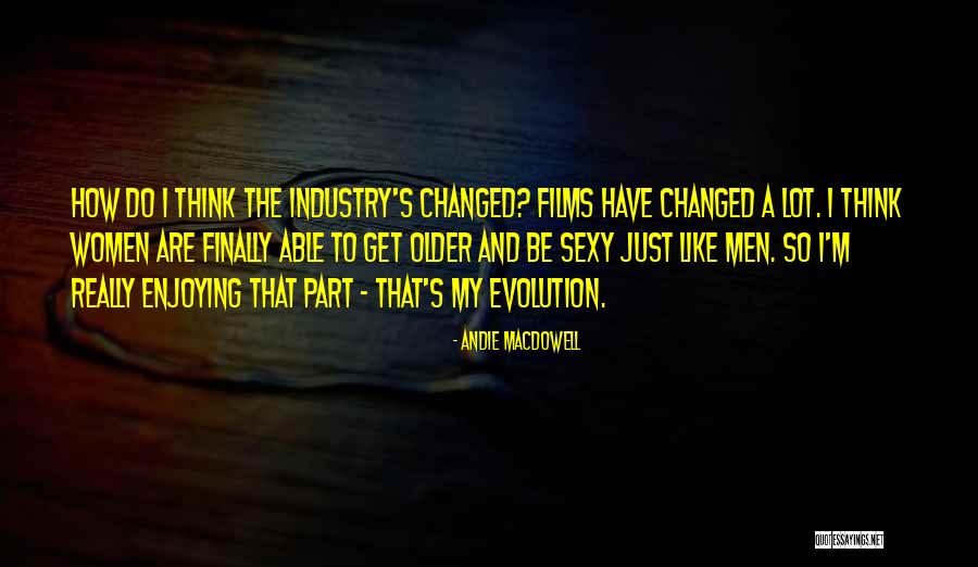 Atavisms Are A Sign Quotes By Andie MacDowell Atavisms Are A Sign Quotes By Andie MacDowell