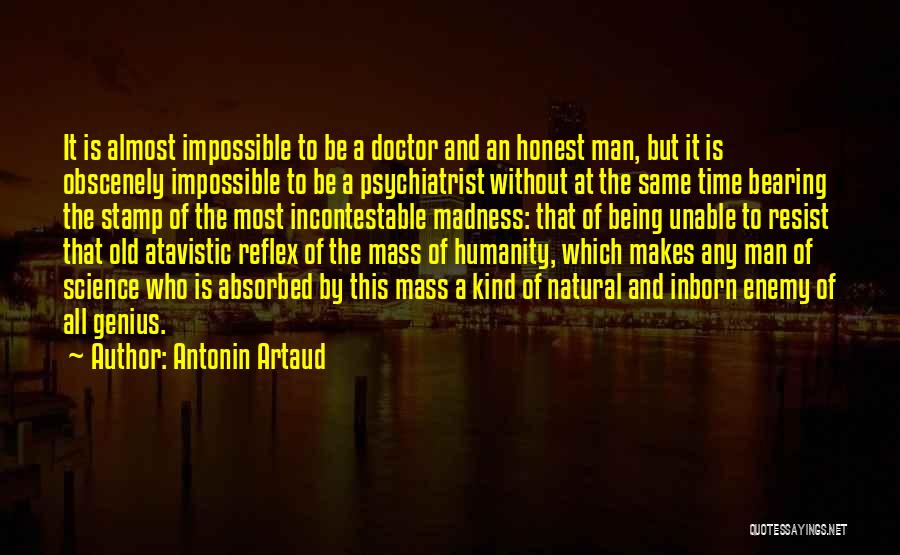 Atavistic Quotes By Antonin Artaud