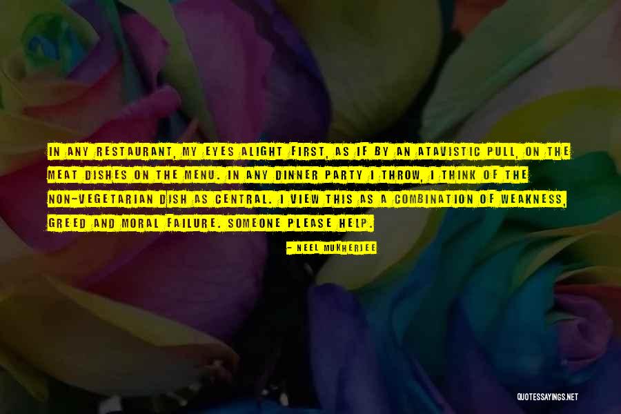 Atavistic Quotes By Neel Mukherjee Atavistic Quotes By Neel Mukherjee
