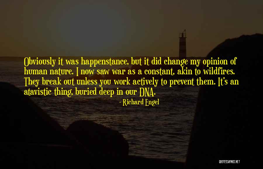 Atavistic Quotes By Richard Engel Atavistic Quotes By Richard Engel