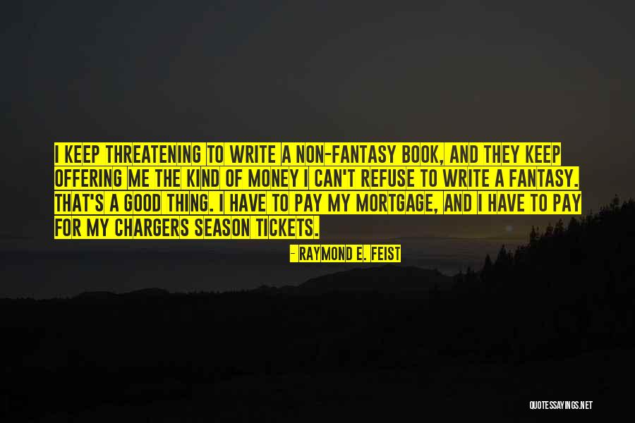Atchison Quotes By Raymond E. Feist Atchison Quotes By Raymond E. Feist