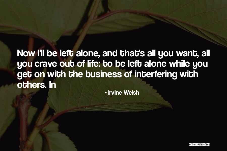 Atchity Ed Quotes By Irvine Welsh Atchity Ed Quotes By Irvine Welsh