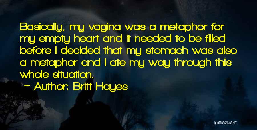 Ate Quotes By Britt Hayes