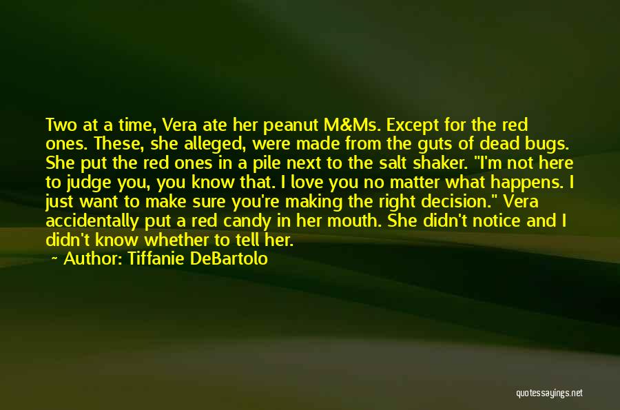 Ate Quotes By Tiffanie DeBartolo