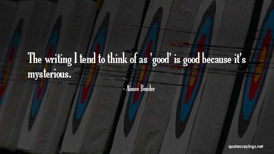 Atears Quotes By Aimee Bender Atears Quotes By Aimee Bender