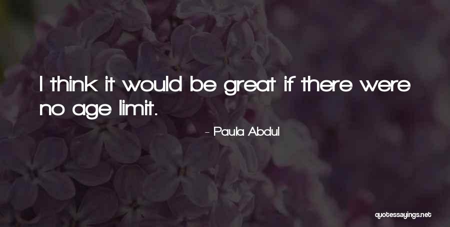 Ated Survivor Quotes By Paula Abdul Ated Survivor Quotes By Paula Abdul