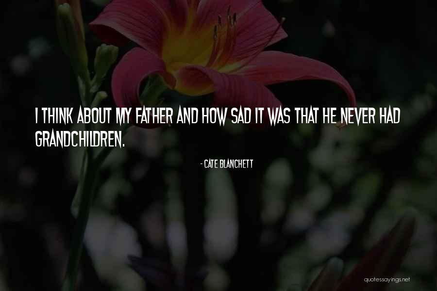 Ateina Dievas Quotes By Cate Blanchett Ateina Dievas Quotes By Cate Blanchett