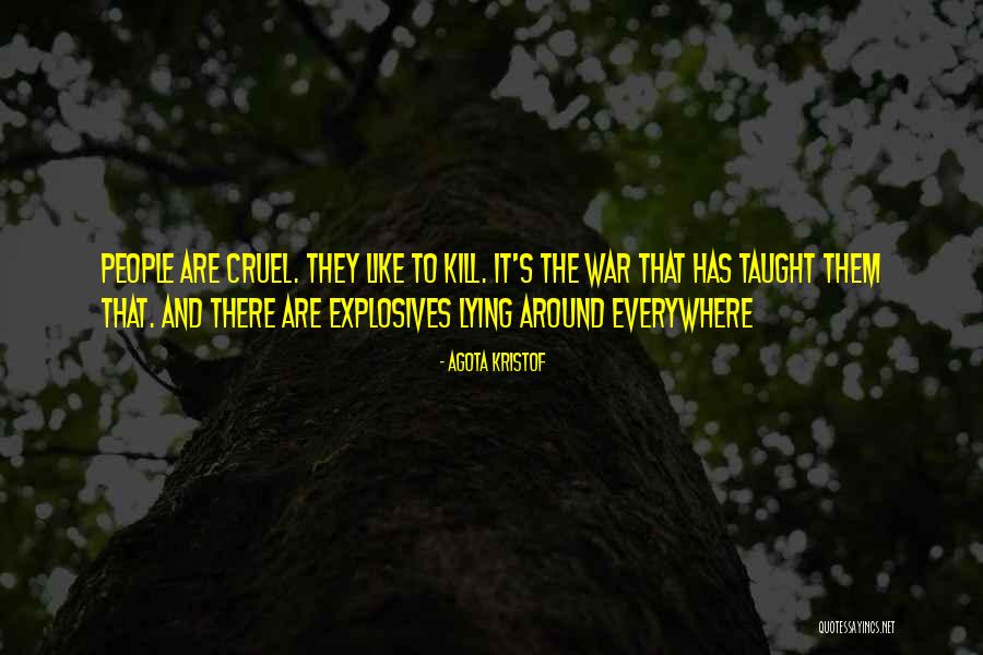Ateistisk Quotes By Agota Kristof Ateistisk Quotes By Agota Kristof
