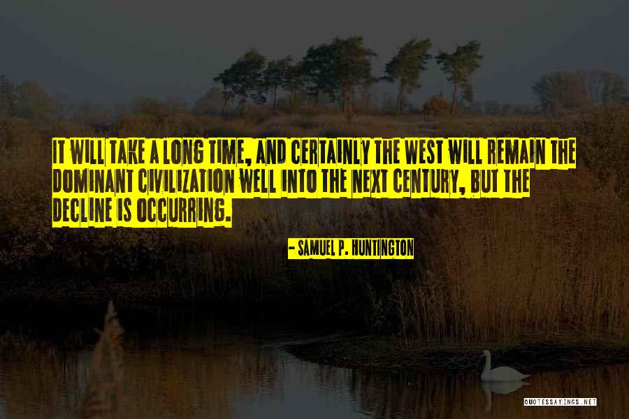 Ateles Fusciceps Quotes By Samuel P. Huntington Ateles Fusciceps Quotes By Samuel P. Huntington