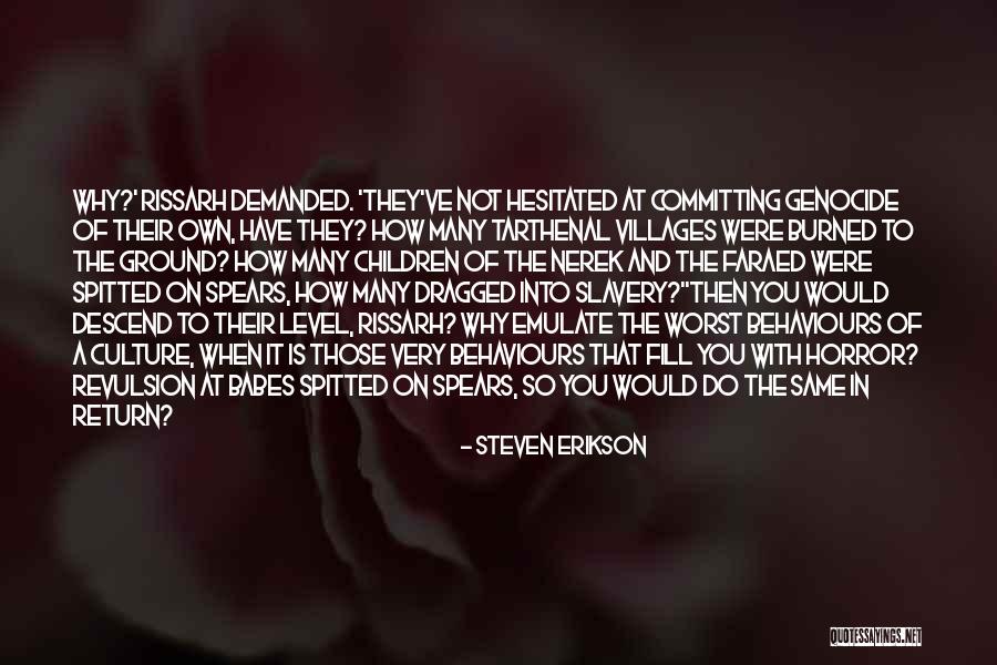 Ateles Fusciceps Quotes By Steven Erikson Ateles Fusciceps Quotes By Steven Erikson