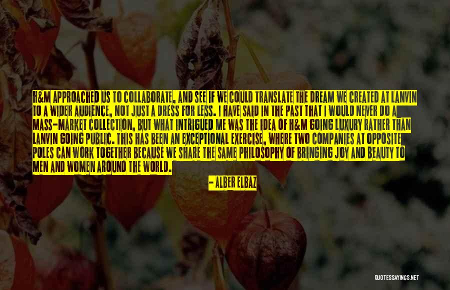 Atelier Iris 3 Quotes By Alber Elbaz Atelier Iris 3 Quotes By Alber Elbaz