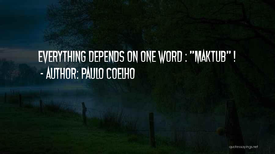 Atendence Quotes By Paulo Coelho
