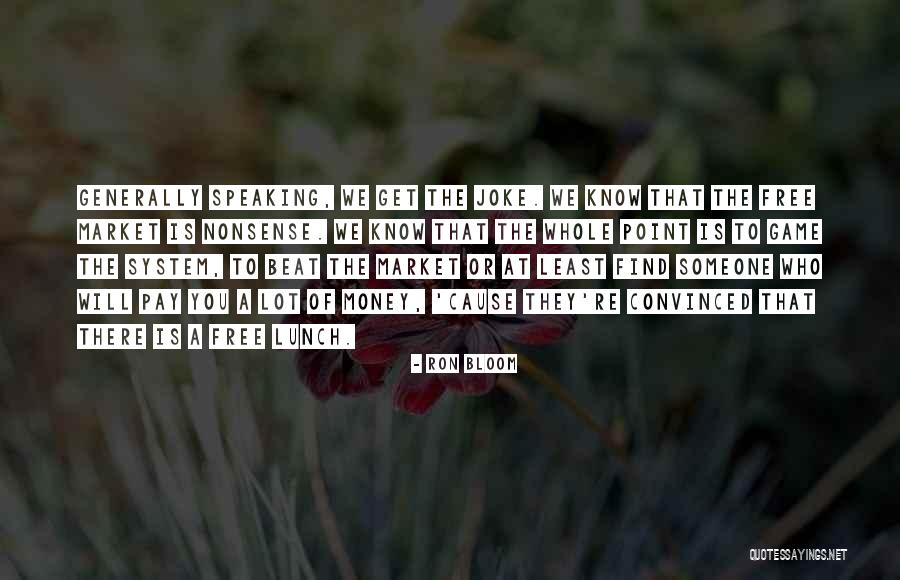 Atenerse Definicion Quotes By Ron Bloom Atenerse Definicion Quotes By Ron Bloom