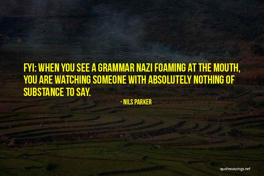 Aterrador Sinonimo Quotes By Nils Parker Aterrador Sinonimo Quotes By Nils Parker