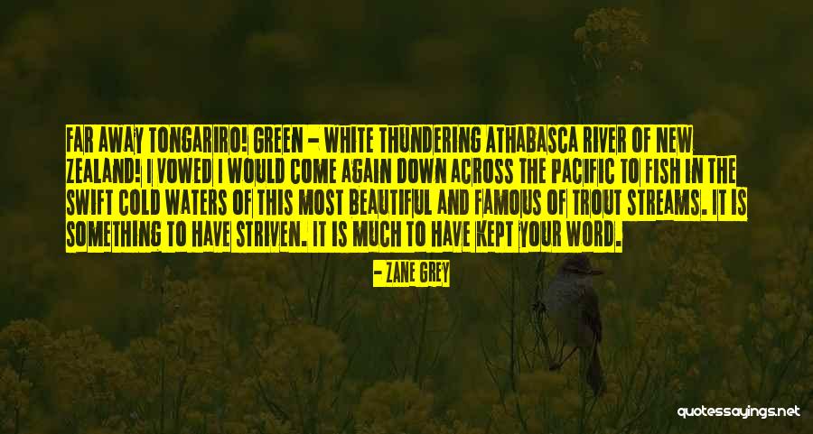 Athabasca River Quotes By Zane Grey Athabasca River Quotes By Zane Grey