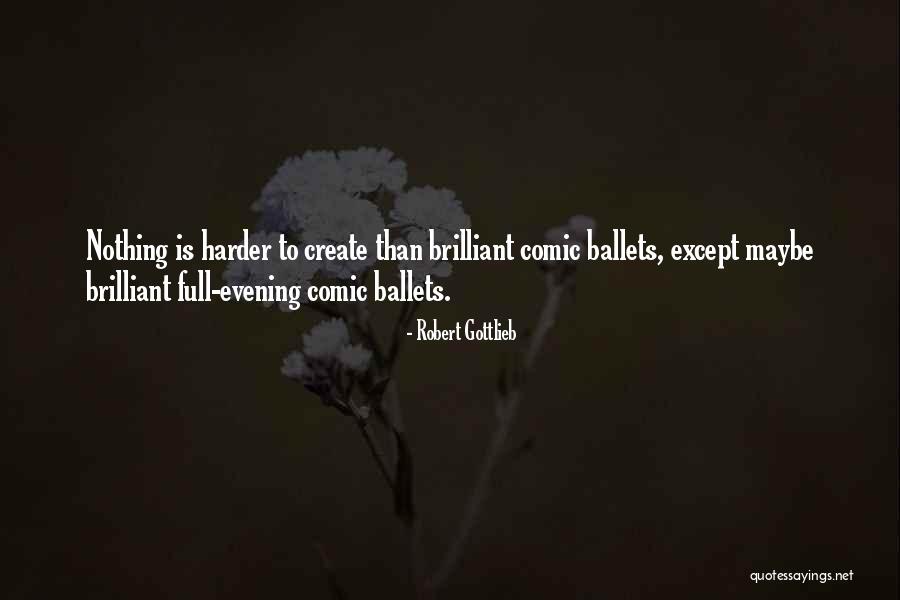 Athavale Ent Quotes By Robert Gottlieb Athavale Ent Quotes By Robert Gottlieb