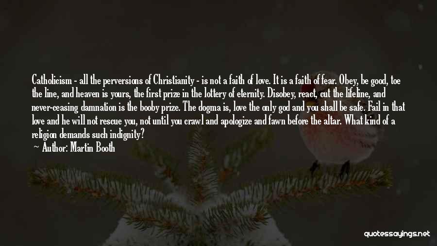 Atheism And Christianity Quotes By Martin Booth