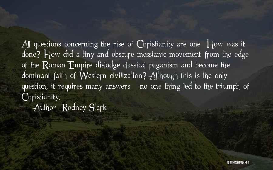 Atheism And Christianity Quotes By Rodney Stark