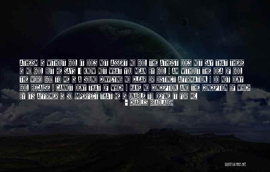 Atheism And God Quotes By Charles Bradlaugh Atheism And God Quotes By Charles Bradlaugh