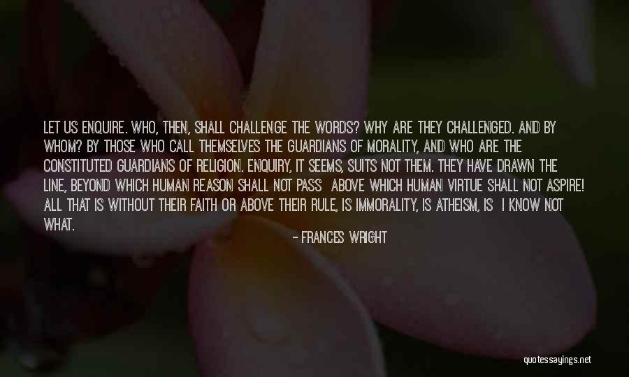 Atheism And Morality Quotes By Frances Wright Atheism And Morality Quotes By Frances Wright
