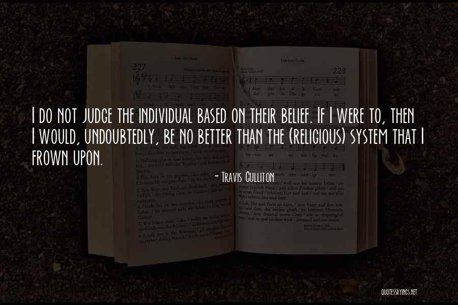 Atheism And Morality Quotes By Travis Culliton Atheism And Morality Quotes By Travis Culliton