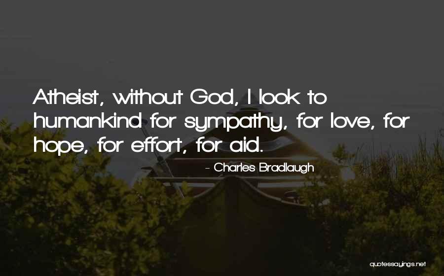 Atheism Love Quotes By Charles Bradlaugh