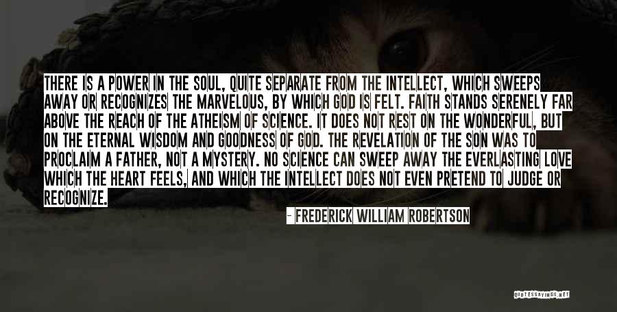 Atheism Love Quotes By Frederick William Robertson