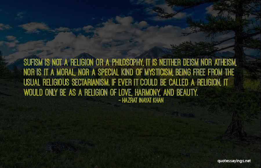 Atheism Love Quotes By Hazrat Inayat Khan