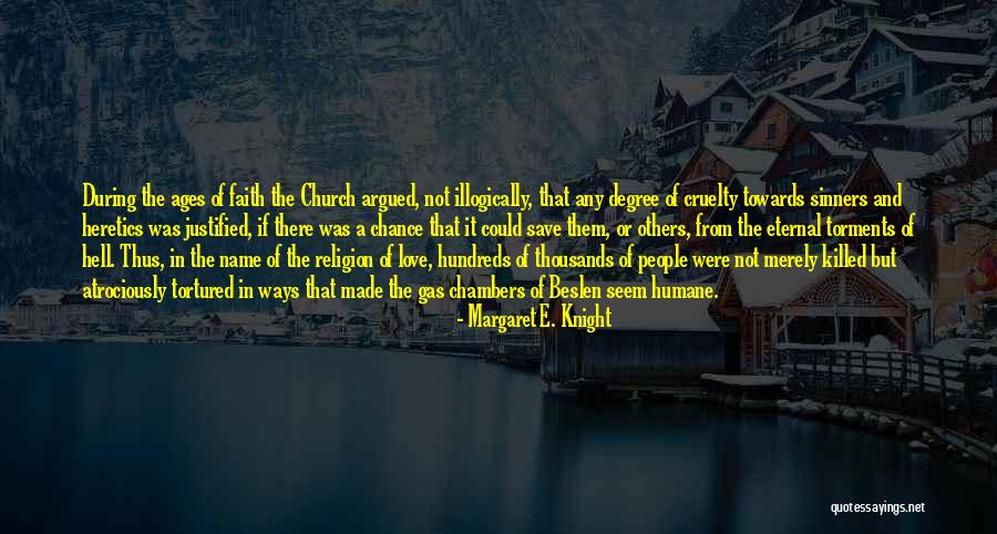 Atheism Love Quotes By Margaret E. Knight