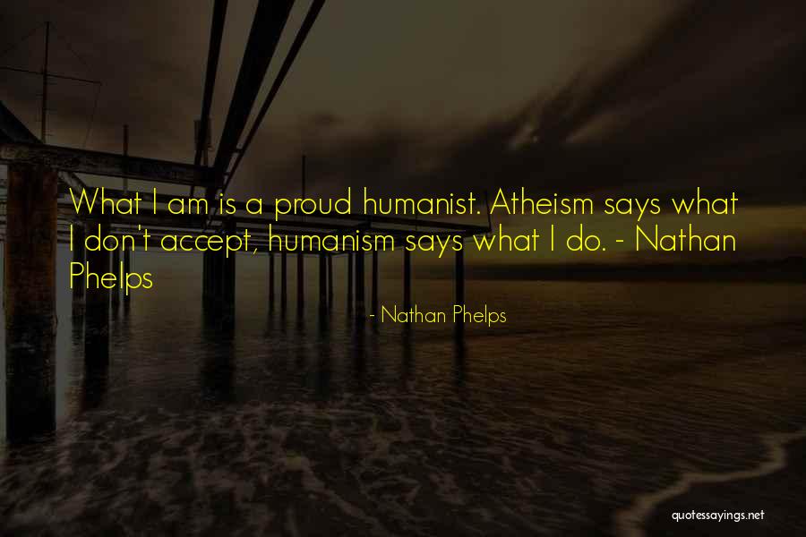 Atheism Love Quotes By Nathan Phelps