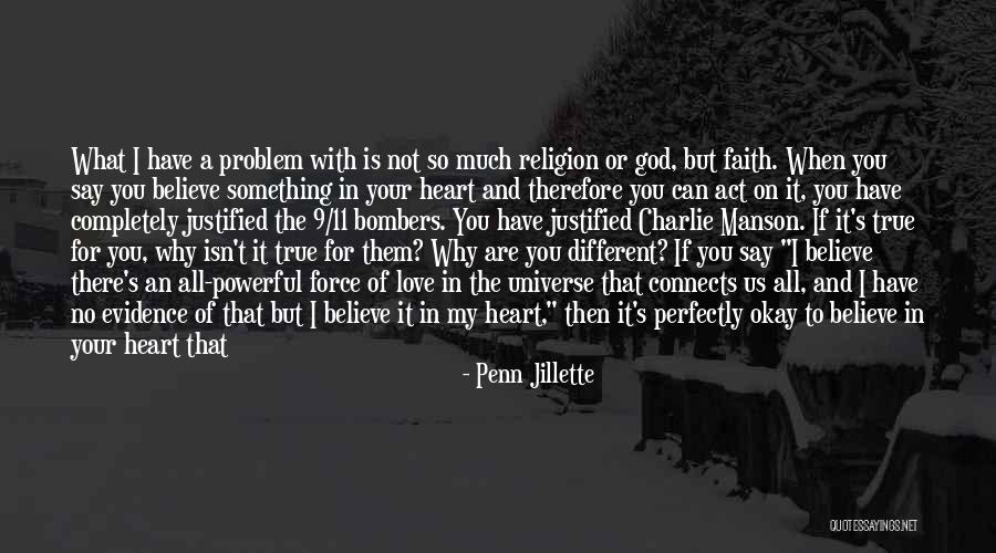 Atheism Love Quotes By Penn Jillette