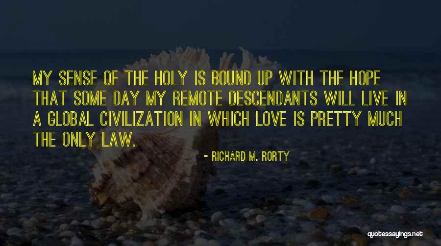 Atheism Love Quotes By Richard M. Rorty