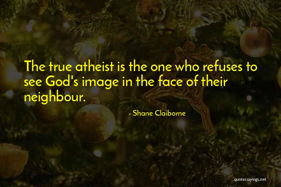 Atheism Love Quotes By Shane Claiborne