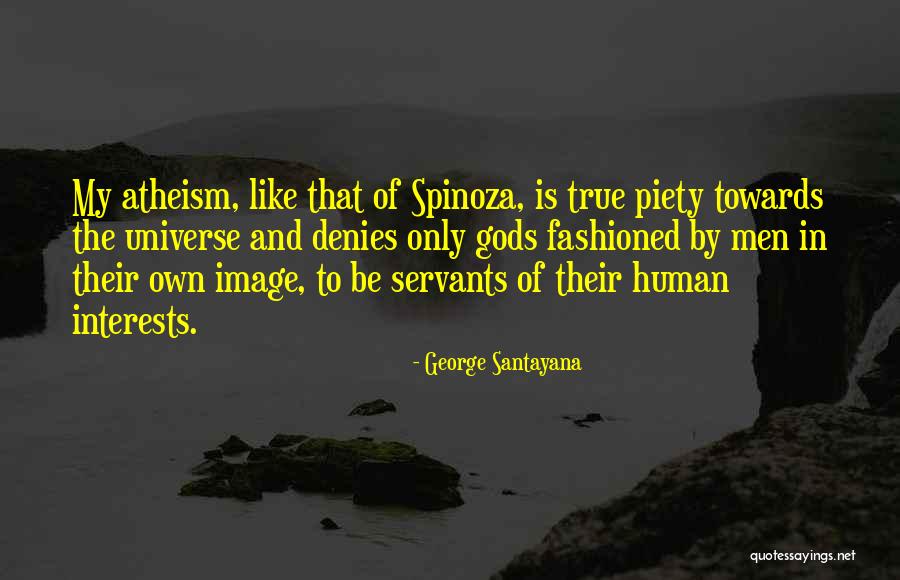 Atheism Motivational Quotes By George Santayana