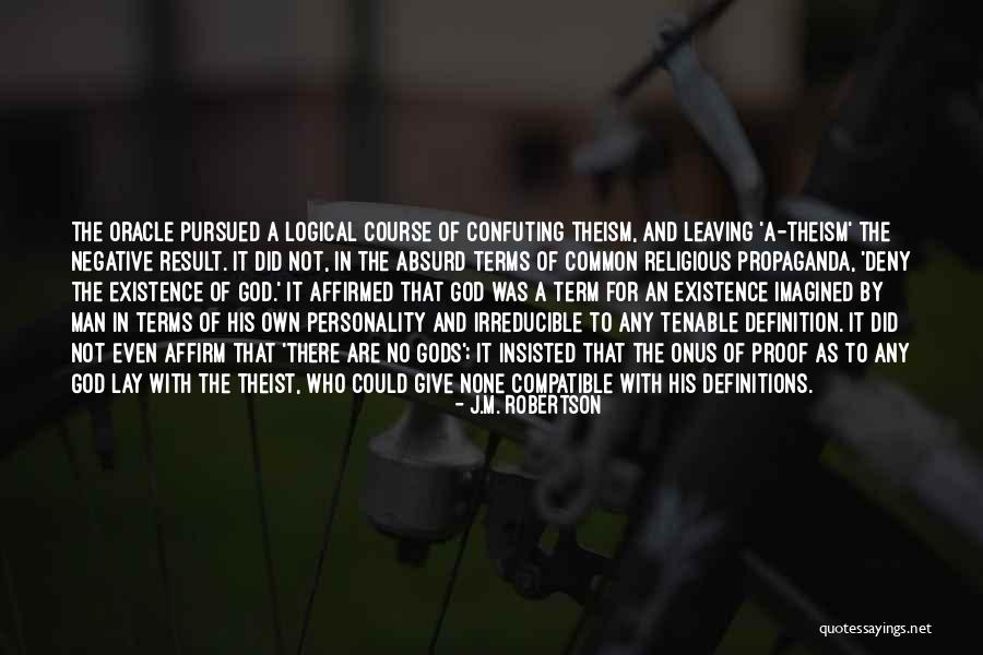 Atheism Negative Quotes By J.M. Robertson Atheism Negative Quotes By J.M. Robertson