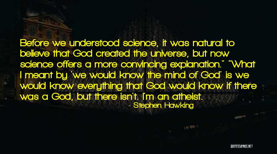 Atheism Religion Science Quotes By Stephen Hawking Atheism Religion Science Quotes By Stephen Hawking
