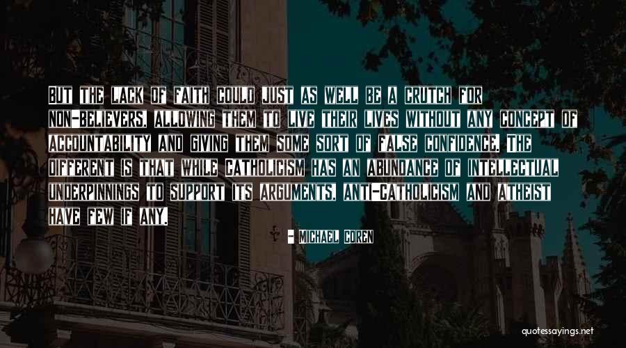 Atheist Anti Quotes By Michael Coren Atheist Anti Quotes By Michael Coren