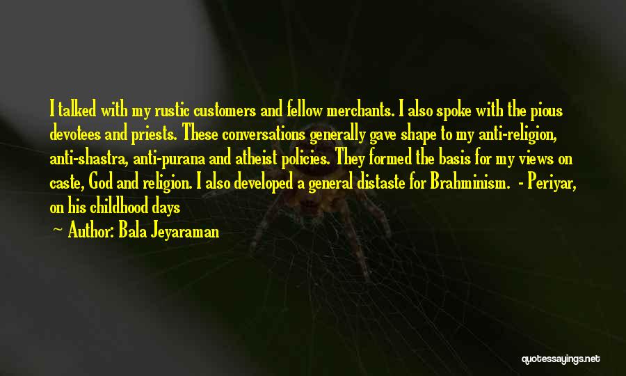 Atheist Anti Religion Quotes By Bala Jeyaraman