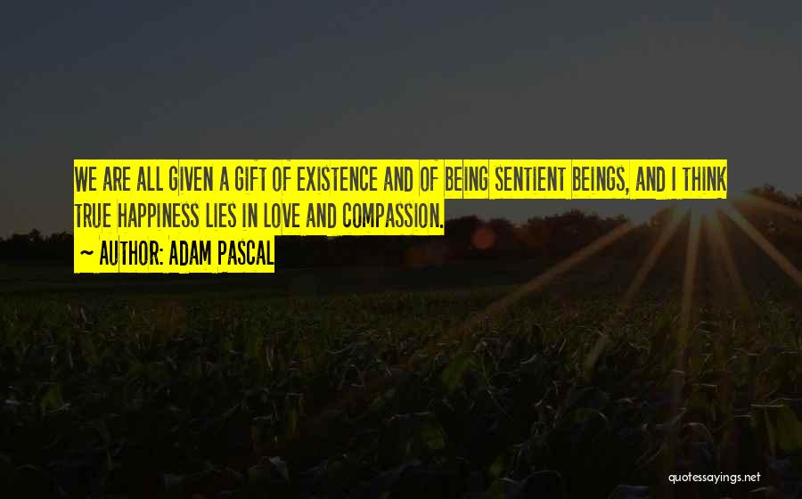 Atheist Love Quotes By Adam Pascal