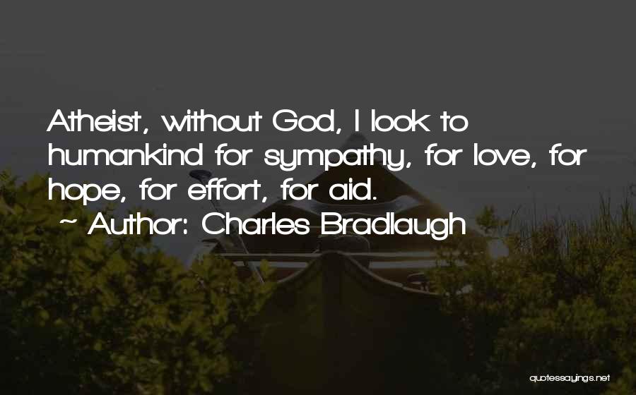 Atheist Love Quotes By Charles Bradlaugh