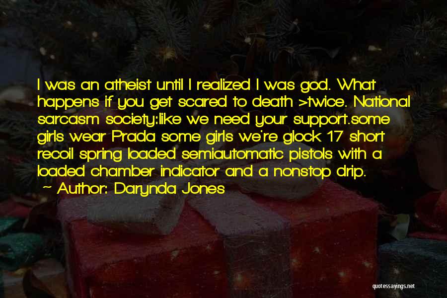 Atheist Love Quotes By Darynda Jones